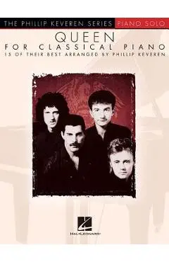 Queen for Classical Piano: Arr. Phillip Keveren the Phillip Keveren Series Piano Solo - Queen