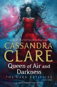 Queen of Air and Darkness/Cassandra Clare