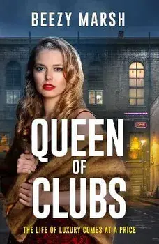 Queen of Clubs. An exciting and gripping new crime saga series, Paperback/Beezy Marsh