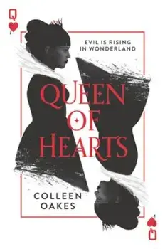 Queen of Hearts, Paperback/Colleen Oakes
