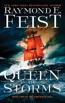 Queen of Storms: Book Two of the Firemane Saga, Paperback/Raymond E. Feist