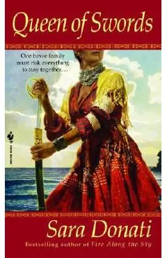 Queen of Swords - Sara Donati