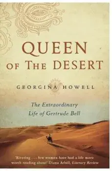 Queen of the Desert, Paperback/Georgina Howell