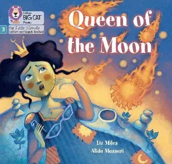 Queen of the Moon. Phase 3 Set 2, Paperback/Liz Miles