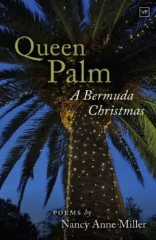 Queen Palm. A Bermuda Christmas, Paperback/Nancy Anne Miller