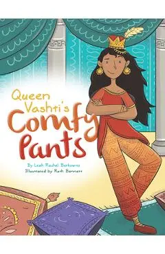 Queen Vashti's Comfy Pants - Leah Rachel Berkowitz