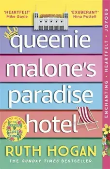 Queenie Malone's Paradise Hotel. the uplifting new novel from the author of The Keeper of Lost Things, Paperback/Ruth Hogan
