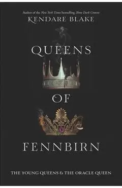 Queens of Fennbirn - Kendare Blake