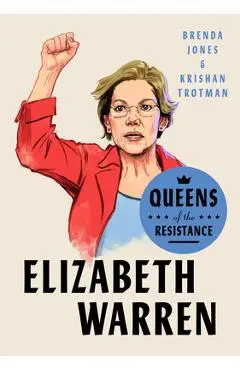 Queens of the Resistance: Elizabeth Warren - Brenda Jones