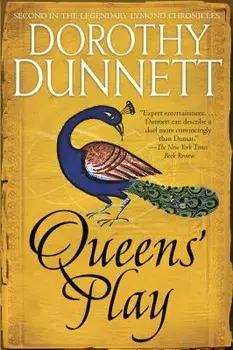 Queens' Play: Book Two in the Legendary Lymond Chronicles, Paperback/Dorothy Dunnett
