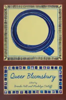 Queer Bloomsbury, Paperback/Brenda S. Helt