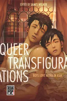Queer Transfigurations. Boys Love Media in Asia, Hardback/Xi Lin