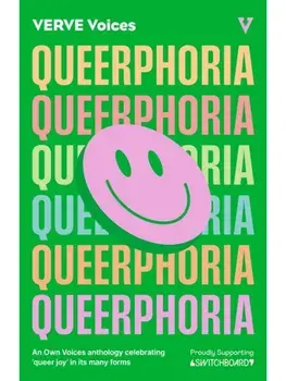 Queerphoria, Paperback/Dylin Hardcastle, Seth Insua, Elle Nash, James Cahill, Chloe Michelle Howarth, William Rayfet Hunter, Joshua Jones, Joelle Taylor, Gerardo Samano Cordova, Santanu Bhattacharya