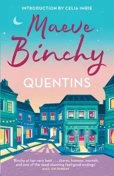 Quentins. With a new introduction by Celia Imrie, Paperback/Maeve Binchy