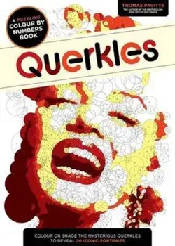 Querkles: A Puzzling Colour-by-Numbers Book/Thomas Pavitte