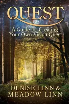 Quest: A Guide for Creating Your Own Vision Quest, Paperback/Denise Linn