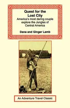 Quest for the Lost City, Paperback/Dana &. Ginger Lamb