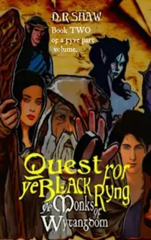 Quest for Ye Black Ryng, Hardback/D R Shaw