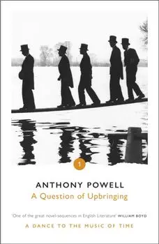 Question of Upbringing, Paperback/Anthony Powell