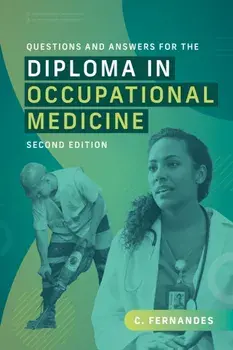 Questions and Answers for the Diploma in Occupational Medicine, second edition. 2 Revised edition, Paperback/***