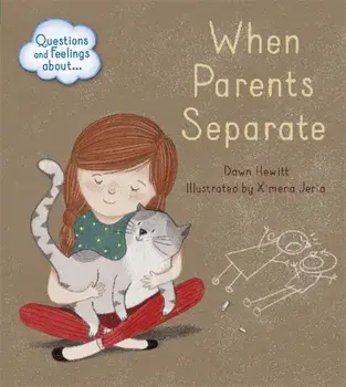 Questions and Feelings About: When parents separate, Paperback/Dawn Hewitt