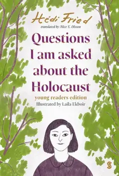 Questions I Am Asked About The Holocaust. young reader's edition, Hardback/***
