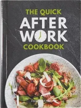Quick After-Work Cookbook, Hardback/Kate Moseley
