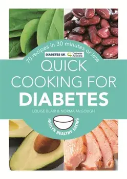 Quick Cooking for Diabetes. 70 recipes in 30 minutes or less, Paperback/Norma McGough