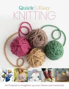 Quick & Easy Knitting, Hardback/Katherine Marsh