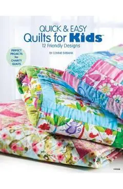 Quick & Easy Quilts for Kids