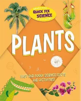 Quick Fix Science: Plants, Paperback/Paul Mason