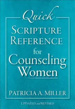 Quick Scripture Reference for Counseling Women, Paperback/Patricia A. Miller