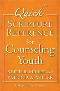 Quick Scripture Reference for Counseling Youth, Paperback/Patricia A. Miller