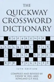 Quickway Crossword Dictionary, Paperback/Henry Warburton Hill