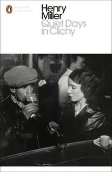 Quiet Days in Clichy, Paperback/Henry Miller