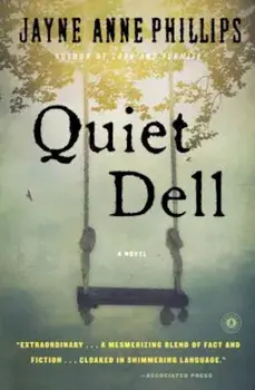 Quiet Dell, Paperback/Jayne Anne Phillips