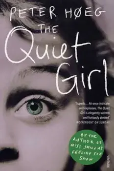 Quiet Girl, Paperback/Peter Hoeg