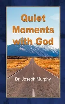 Quiet Moments with God, Hardcover/Joseph Murphy