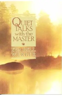Quiet Talks with the Master - Eva Bell Werber