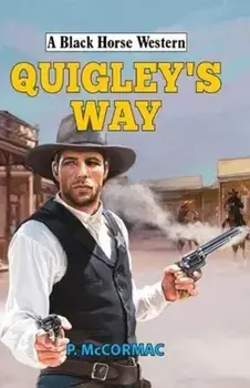 Quigley's Way, Hardback/P McCormac