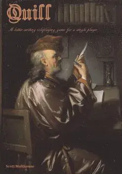 Quill: A Letter-Writing Roleplaying Game for a Single Player, Paperback/Scott Malthouse