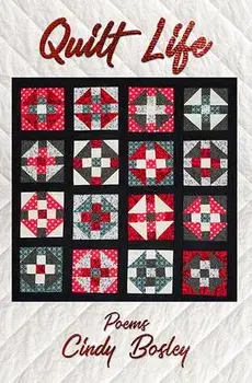 Quilt Life: Poems, Paperback/Cindy Bosley