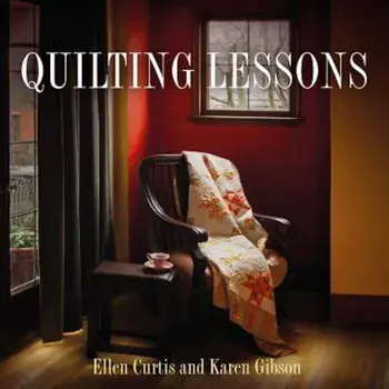 Quilting Lessons, Paperback/Ellen Curtis