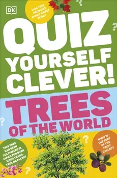 Quiz Yourself Clever! Trees of the World, Paperback/DK