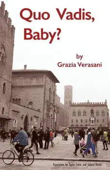Quo Vadis, Baby?/Grazia Verasani