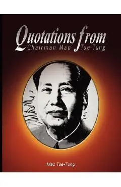 Quotations from Chairman Mao Tse-Tung - Mao Tse-tung