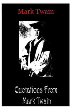 Quotations from Mark Twain, Paperback/Mark Twain
