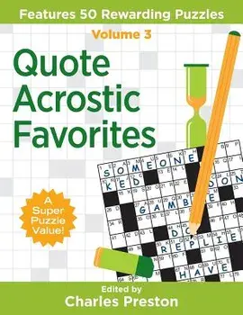 Quote Acrostic Favorites: Features 50 Rewarding Puzzles, Paperback/Charles Preston