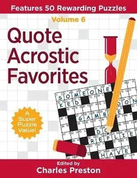 Quote Acrostic Favorites: Features 50 Rewarding Puzzles, Paperback/Charles Preston