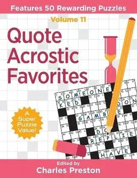 Quote Acrostic Favorites: Features 50 Rewarding Puzzles, Paperback/Charles Preston